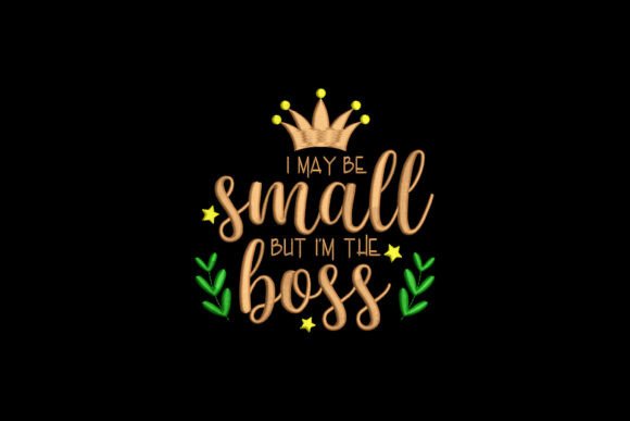 I May Be Small but I’m the Boss